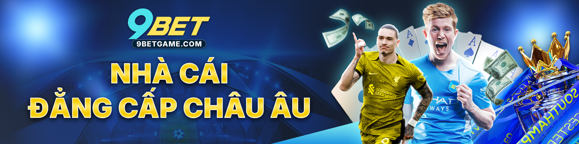 9BET - Nhà cái đẳng cấp châu âu